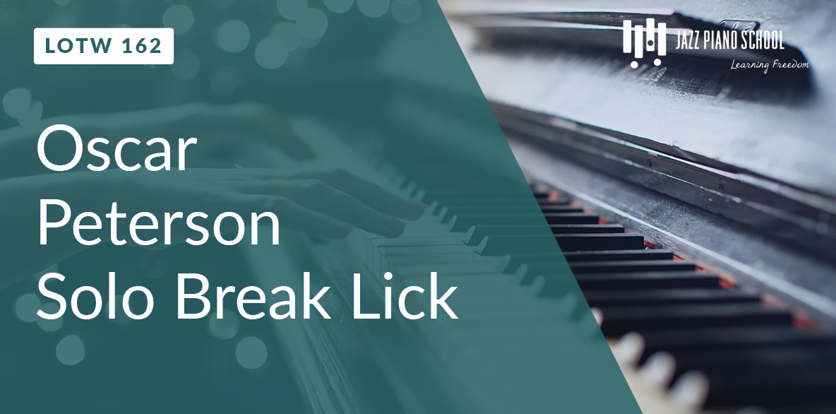Oscar Peterson Solo Break Lick (LOTW #162)