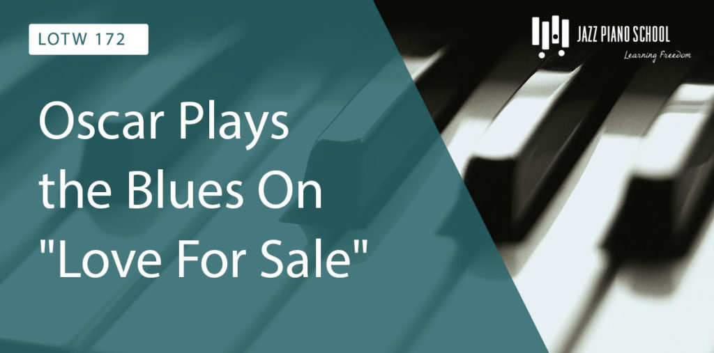 Learn how Oscar Plays the Blues on "Love for Sale"