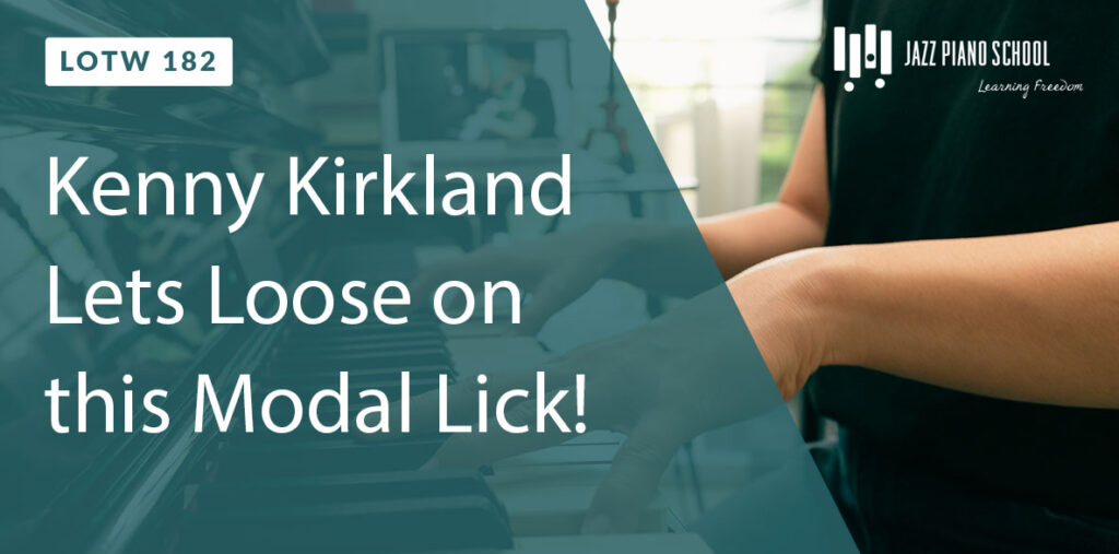 Watch Kenny Kirkland let loose on this modal lick