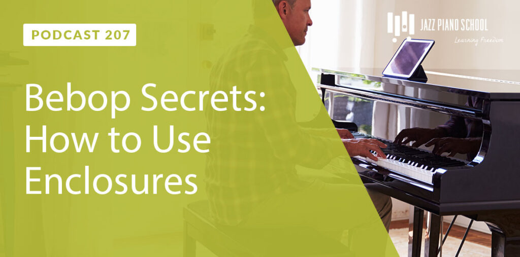 Bebop Secrets: How to Use Enclosures