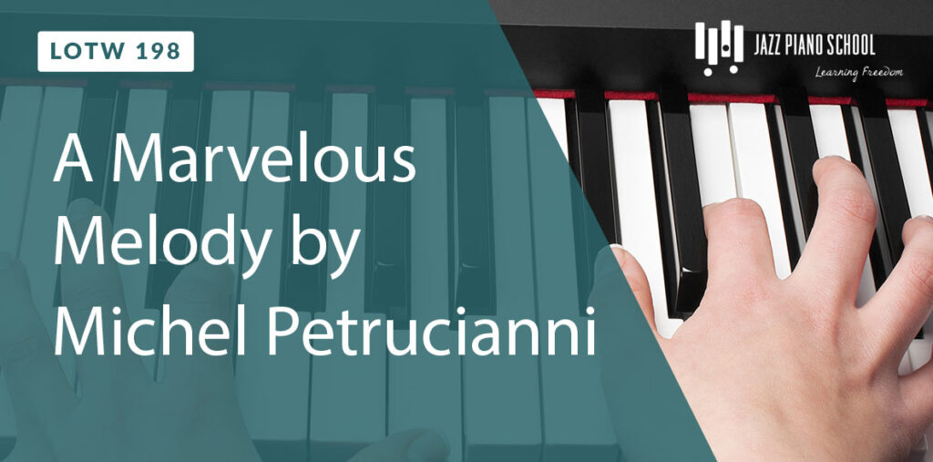 Learn a marvelous melody by Michel Petrucianni