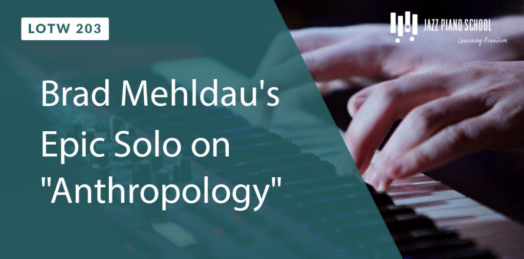 Brad Mehldau's Epic Solo
