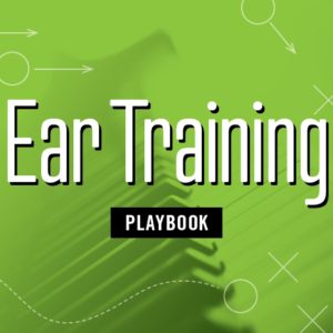 Ear Training Playbook